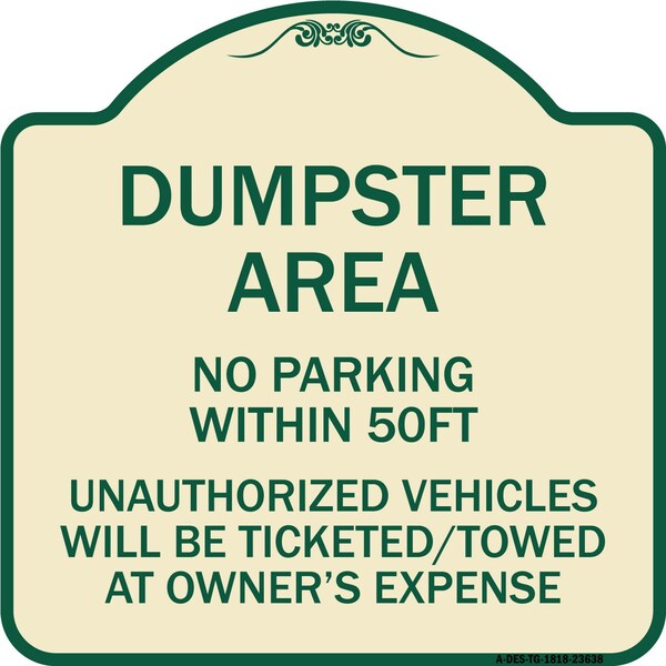 No Parking Within 50 Ft Unauthorized Vehicles Ticketed Towed at Owners Expense, TG-1818-23638